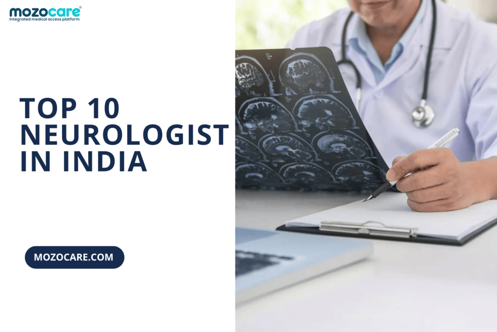 Best Neurologists In India | Best Doctors & Surgeons | Mozocare