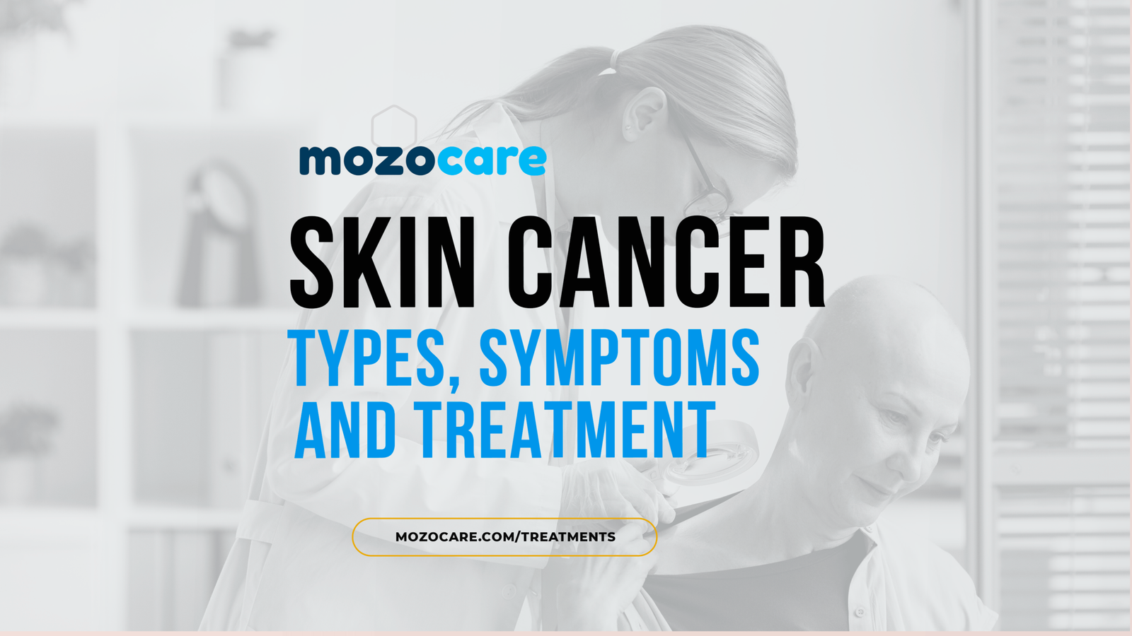 skin cancer types symptoms and treatment